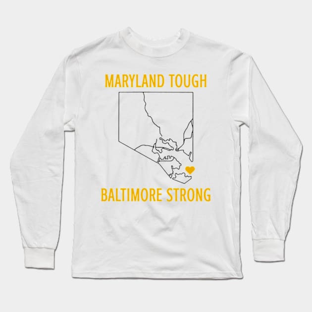 Maryland Tough Baltimore Strong Francis Scott Key Bridge Long Sleeve T-Shirt by JanaeLarson